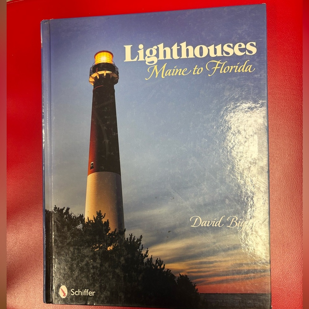 Lighthouses: Maine to Florida by David Biggy. 2009 Hardback Book.